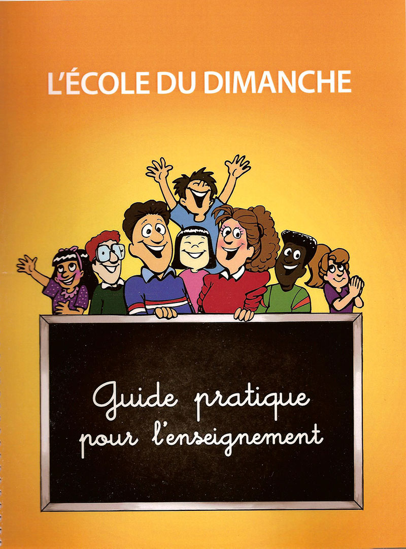 [PBE-502] L'école du dimanche: guide pratique pour l'enseignement